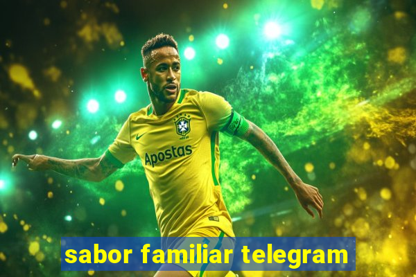 sabor familiar telegram